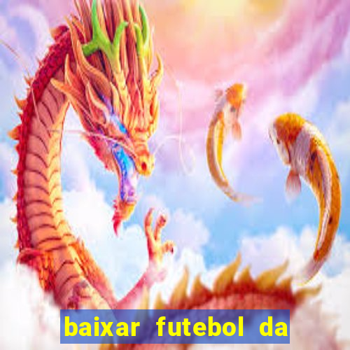 baixar futebol da hora 3.7 atualizado